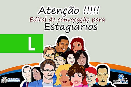 PREFEITURA DE ARIQUEMES PRORROGA PRAZO DE CHAMAMENTO PÚBLICO PARA LOTAÇÃO DE ESTAGIÁRIOS - News Rondônia