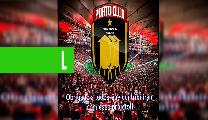 PORTO CLUB ENCERRA ATIVIDADES EM PORTO VELHO - News Rondônia