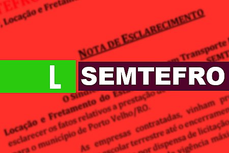 TRANSPORTE ESCOLAR - NOTA DE ESCLARECIMENTO: SEMTEFRO - News Rondônia