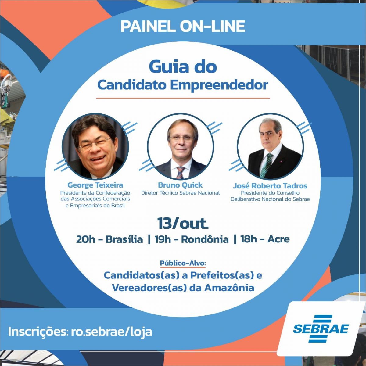 POLÍTICAS PÚBLICAS: Sebrae lança Guia do Candidato Empreendedor em painel on line - News Rondônia