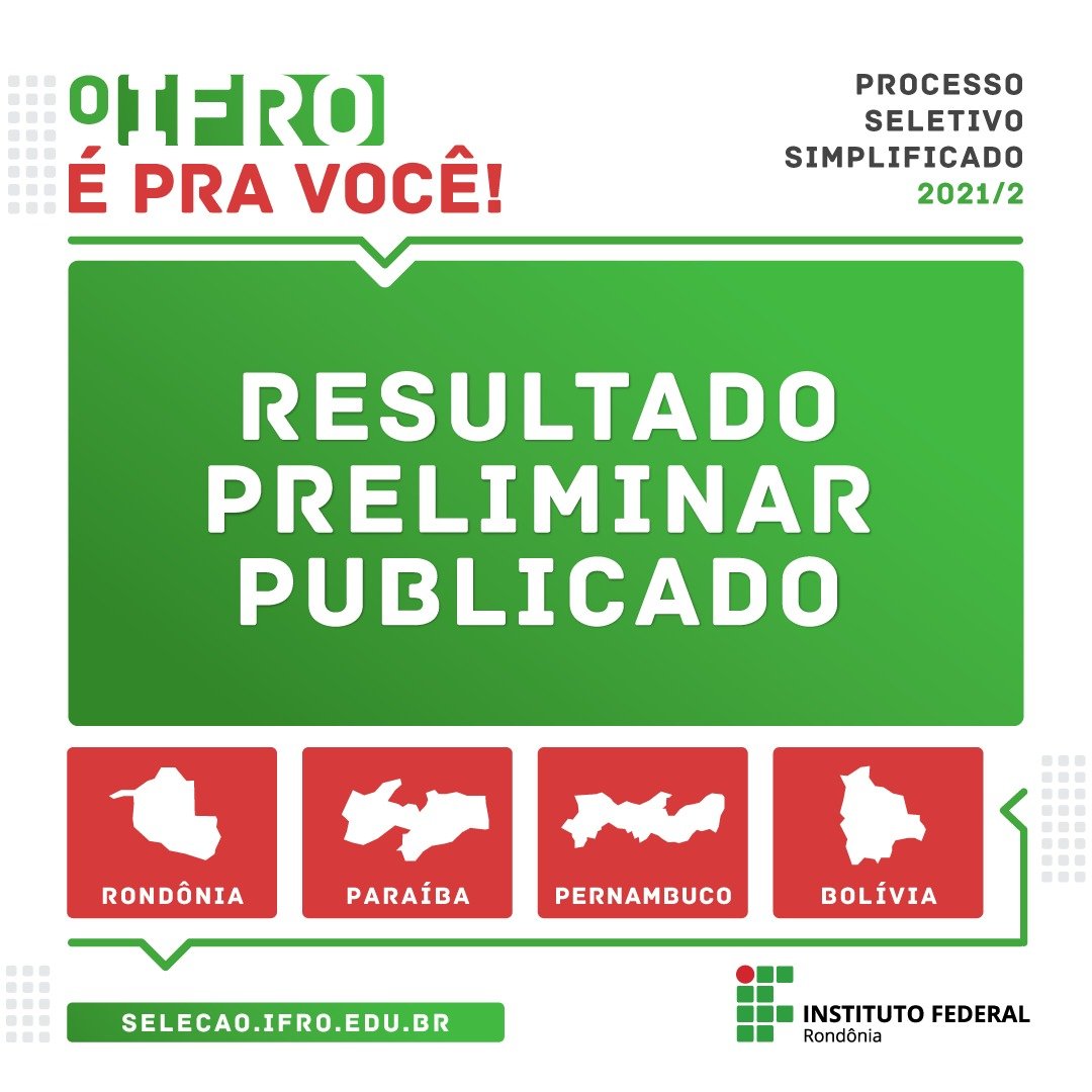 IFRO publica resultado preliminar do Processo Seletivo Simplificado PSS 2021/2 - News Rondônia