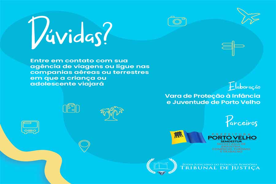 Site explica quem precisa e como fazer autorização para viagens de crianças e adolescentes - News Rondônia