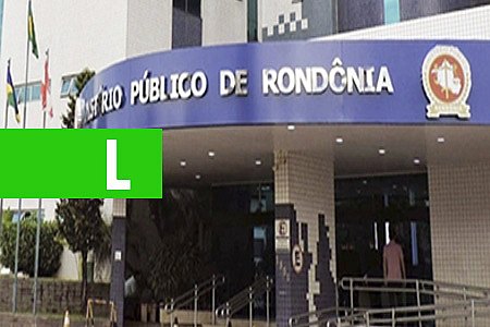 MINISTÉRIO PÚBLICO DE RONDÔNIA VAI GERIR FUNDO DE AMPARO E PROTEÇÃO DE VITIMAS E TESTEMUNHAS AMEAÇADAS - News Rondônia