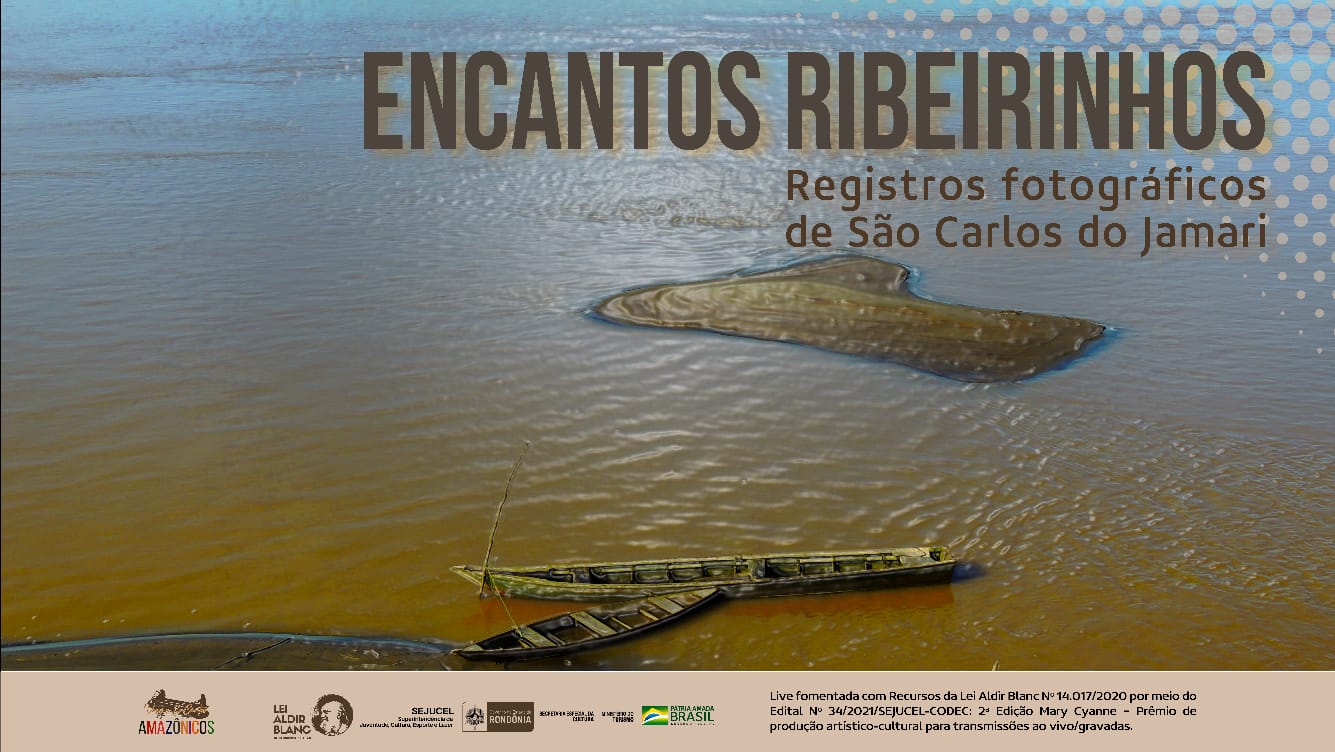 Live fotográfica 'Encantos Ribeirinhos' acontecerá neste domingo (27) - News Rondônia
