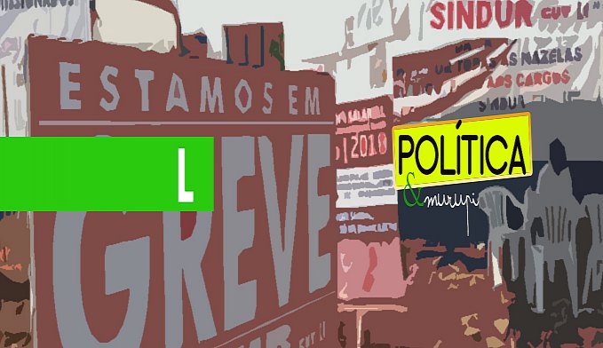 POLÍTICA & MURUPI: GREVE NA CAERD - News Rondônia