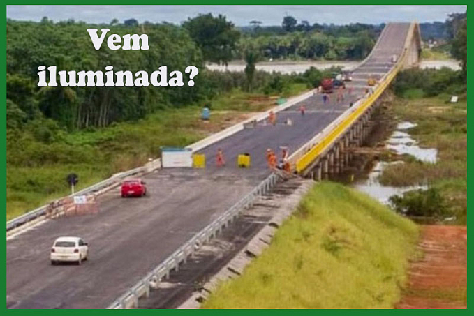 Ponte vai esperar 17 dias por Bolsonaro. e a grande surpresa pode ser a iluminação não programada - News Rondônia