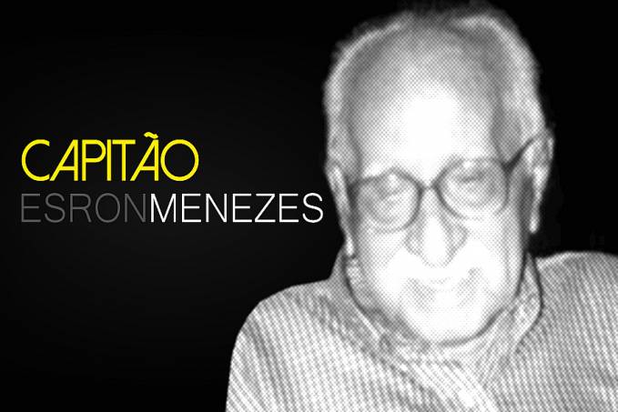 Do fundo do Baú: Capitão Esron Menezes - News Rondônia