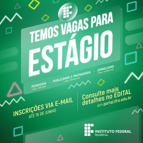 IFRO ABRE SELEÇÃO PARA ESTAGIÁRIOS DE PEDAGOGIA, PUBLICIDADE E PROPAGANDA E JORNALISMO - News Rondônia