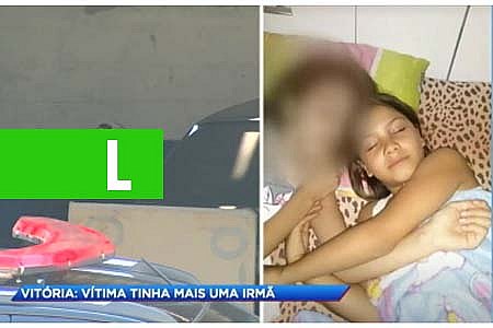 CASO VITÓRIA: POLÍCIA DESCOBRE QUE VITÓRIA TINHA MAIS UMA IRMÃ - VEJA VÍDEO EXCLUSIVO - News Rondônia