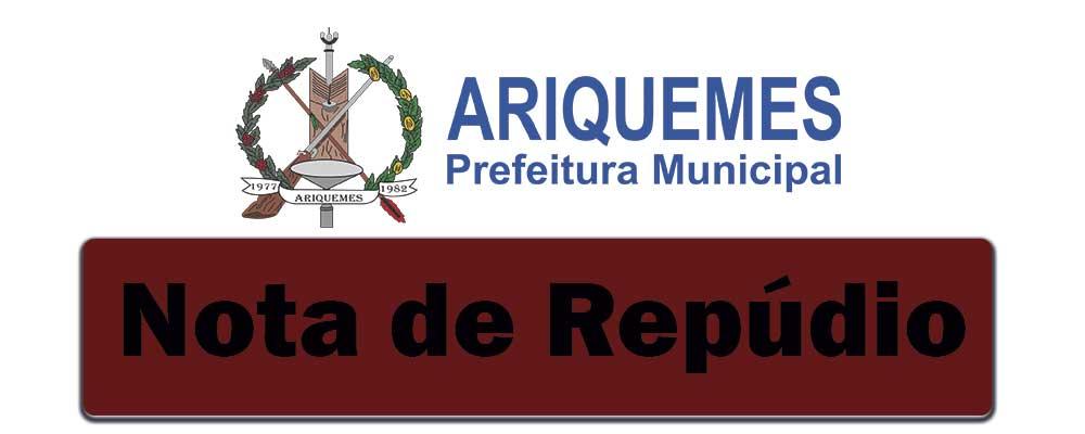 NOTA DE REPÚDIO PREFEITURA DE ARIQUEMES - News Rondônia