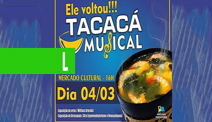 TACACA MUSICAL RETORNA NESTA QUARTA NO MERCADO CULTURAL - News Rondônia
