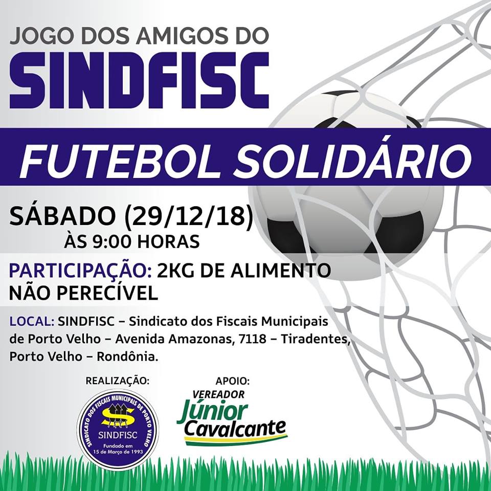 FUTEBOL SOLIDÁRIO - JOGO DOS AMIGOS DO SINDFISC - News Rondônia