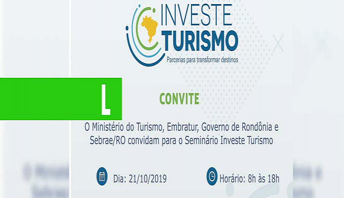 PROGRAMA INVESTE TURISMO CHEGA EM RONDÔNIA - News Rondônia