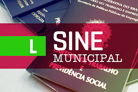 SINE MUNICIPAL DIVULGA VAGAS DE EMPREGO PARA QUARTA-FEIRA, 30 - News Rondônia