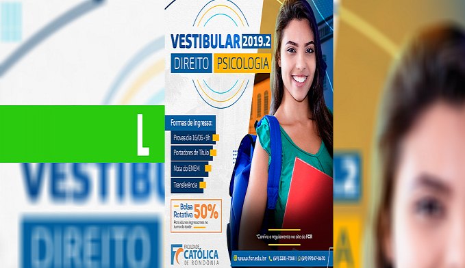 FACULDADE CATÓLICA ABRE PERÍODO DE INSCRIÇÕES PARA VESTIBULAR DOS CURSOS DE DIREITO E PSICOLOGIA - News Rondônia
