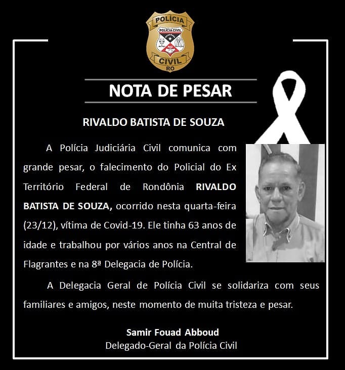 NOTA DE PESAR: Pelo Falecimento de Rivaldo Batista de Souza- Policial do Ex-Territorio Federal de Rondônia - News Rondônia