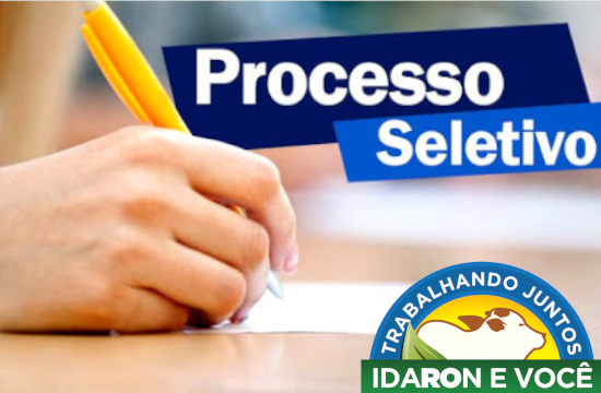 OPORTUNIDADE - IDARON ABRE PROCESSO SELETIVO SIMPLIFICADO PARA CONTRATAÇÃO TEMPORÁRIA DE 30 TÉCNICOS AGRÍCOLAS E EM AGROPECUÁRIA - News Rondônia