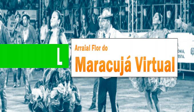 Lenha da Fogueira: Arraial Flor do Maracujá Virtual - News Rondônia