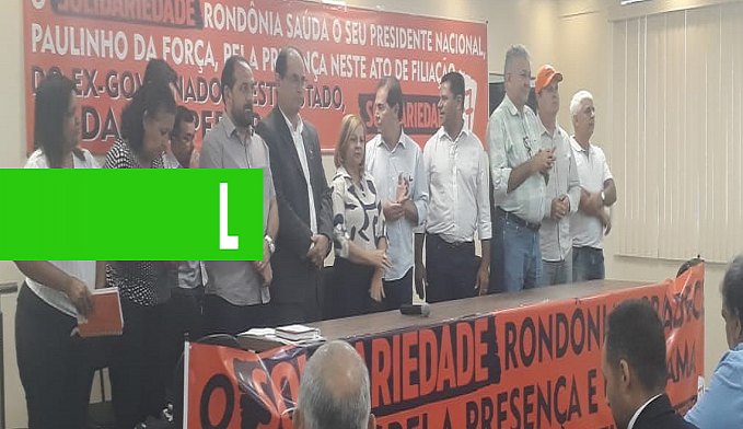 EX GOVERNADOR DANIEL PEREIRA ASSUME A PRESIDÊNCIA DO SOLIDARIEDADE EM RO - News Rondônia
