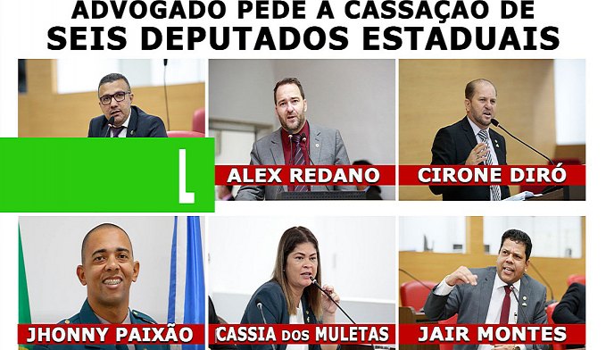 EXCLUSIVO: ADVOGADO PEDE CASSAÇÃO DE MANDATO DE SEIS DEPUTADOS ESTADUAIS - VÍDEO - News Rondônia