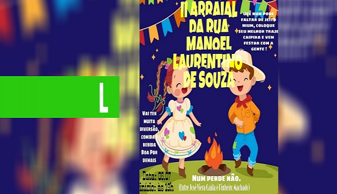 ARRAIÁ DA MANOEL LAURENTINO - News Rondônia