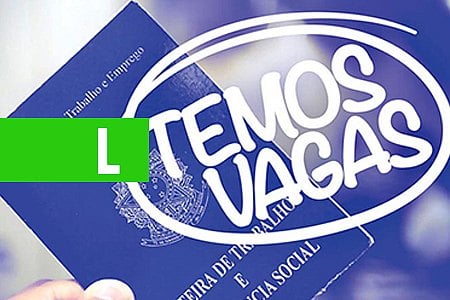 SINE MUNICIPAL DIVULGA VAGAS DE EMPREGO PARA QUINTA-FEIRA (17/05/2018) - News Rondônia