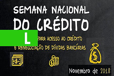 CAIXA PARTICIPA DA SEMANA NACIONAL DO CRÉDITO - News Rondônia