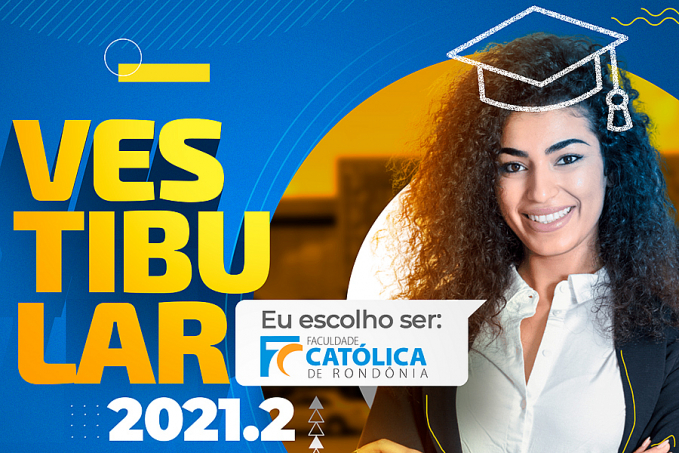 DIREITO E PSICOLOGIA: Faculdade Católica de Rondônia abre inscrição para o Vestibular 2021.2 - News Rondônia