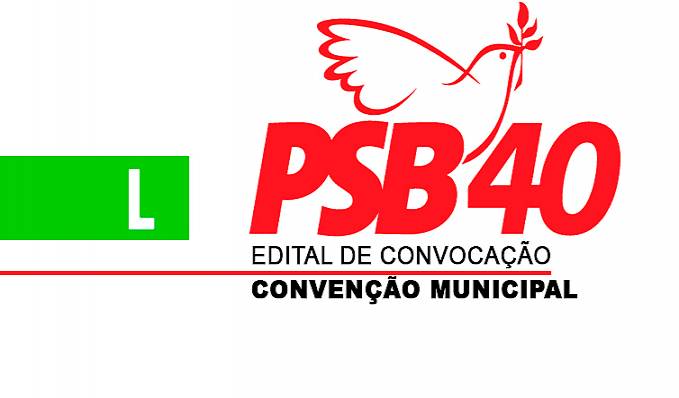 PSB: Edital de convocação para convenção municipal eleitoral de Candeias do Jamari - News Rondônia