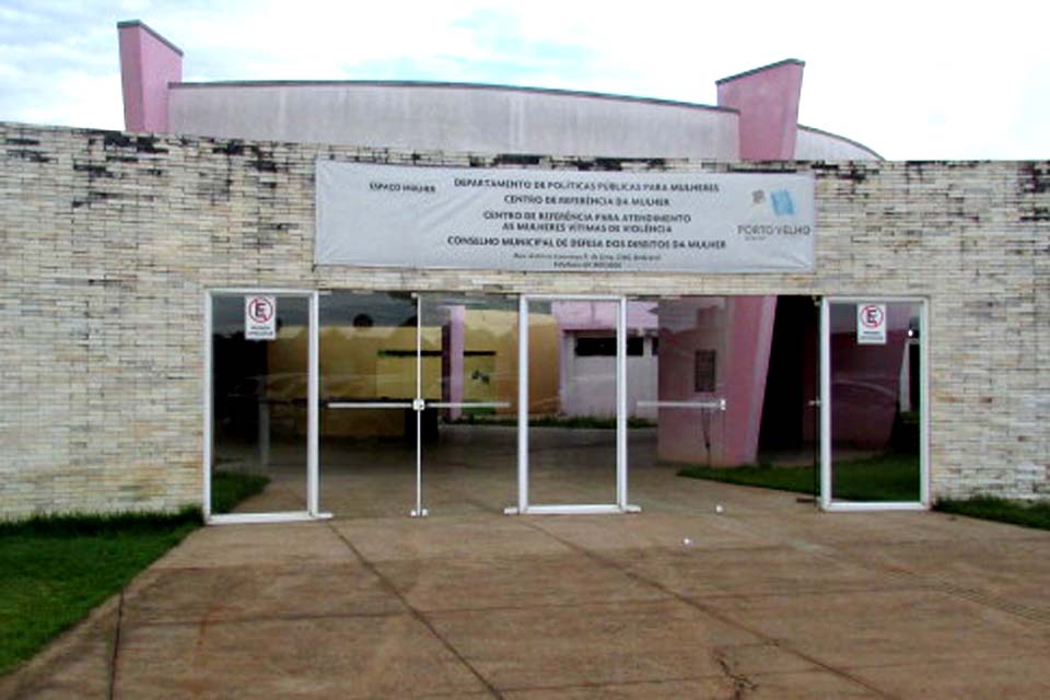 ATENDIMENTO DO CENTRO DE REFERÊNCIA DA MULHER SUSPENSO NOS DIAS 28, 29 E 30 - News Rondônia