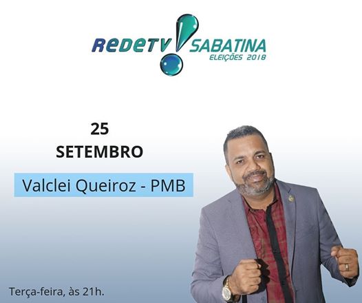 VALCLEI QUEIROZ PARTICIPA HOJE DA SABATINA ELEIÇÕES 2018 - News Rondônia