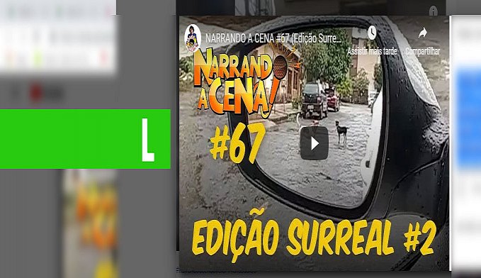 NARRANDO A CENA #67 (EDIÇÃO SURREAL #2) - News Rondônia