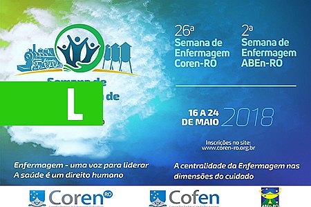 COREN-RO E ABEN-RO ABREM INSCRIÇÕES PARA SEMANA DE ENFERMAGEM 2018 - News Rondônia