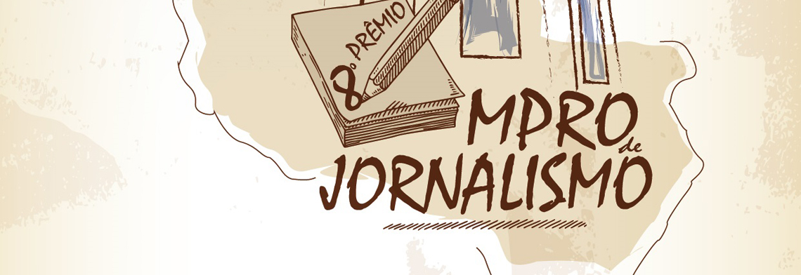 VENCEDORES DO 8º PRÊMIO MPRO DE JORNALISMO SERÃO CONHECIDOS NO DIA 21 DE NOVEMBRO - News Rondônia