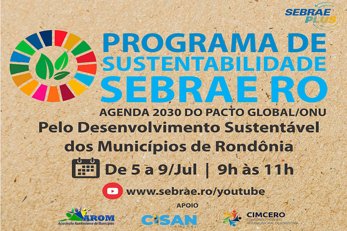 Sebrae lança programa de sustentabilidade que beneficia Pequenos Negócios e municípios - News Rondônia