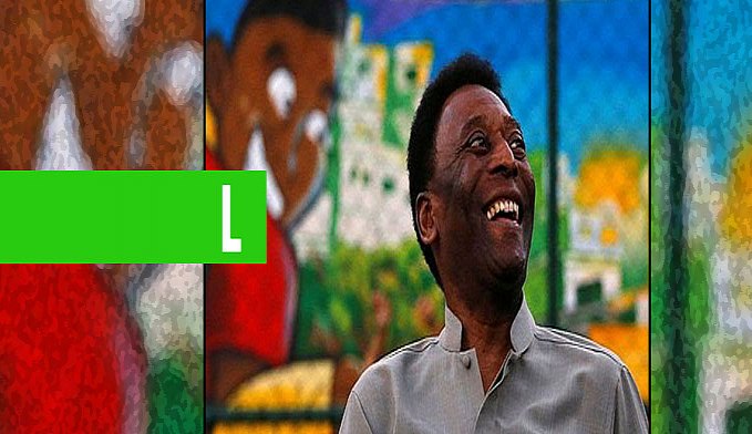 MÉDICOS DIZEM QUE PELÉ APRESENTA EVOLUÇÃO SATISFATÓRIA - News Rondônia