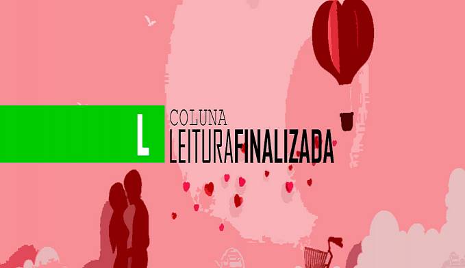 COLUNA LEITURA FINALIZADA: HISTÓRIA DE QUEM ESCREVE ESTÓRIAS - News Rondônia