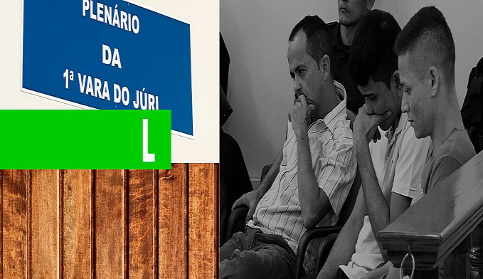 JÚRI DE MAIS TRÊS ACUSADOS NA MORTE DO EX-PREFEITO CHICO PERNAMBUCO COMEÇOU NESTA TERÇA - News Rondônia