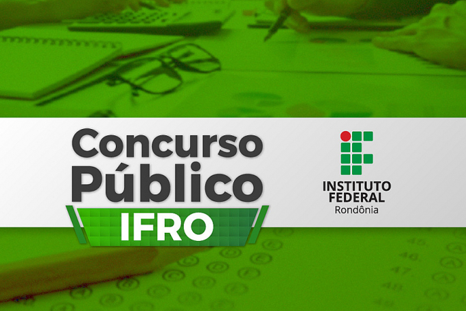 IFRO define banca para realização de Concurso Público - News Rondônia