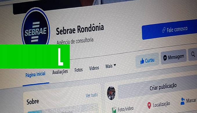 SEBRAE E FACEBOOK FECHAM PARCERIA PARA CAPACITAR EMPREENDEDORES DE TODO O BRASIL - News Rondônia