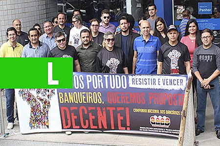 EM RESPOSTA À PROPOSTA INDECENTE DA FENABAN, BANCÁRIOS FECHAM 18 AGÊNCIAS EM RONDÔNIA - News Rondônia