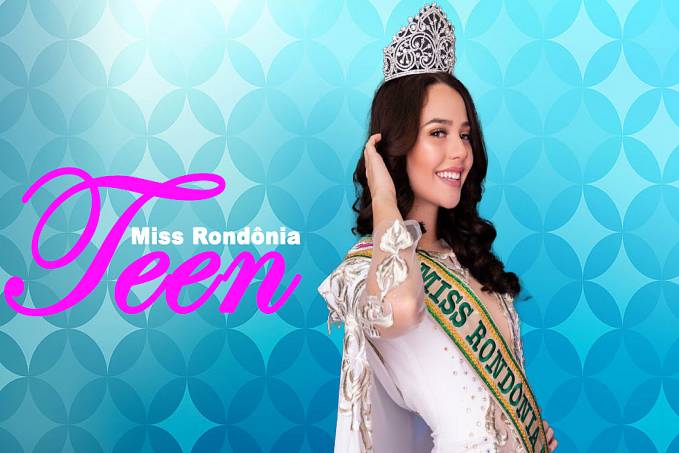 Miss Rondônia Teen precisa de ajuda para concorrer ao Miss Brasil - News Rondônia