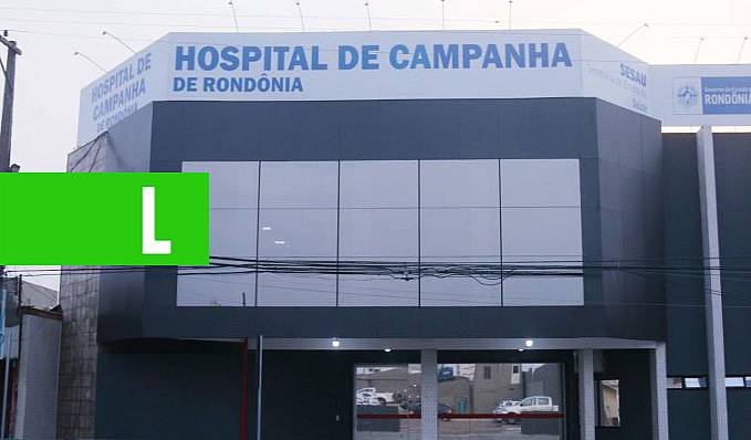 Hospital de Campanha de Rondônia é destaque nacional no tratamento de pacientes com Covid-19 - News Rondônia