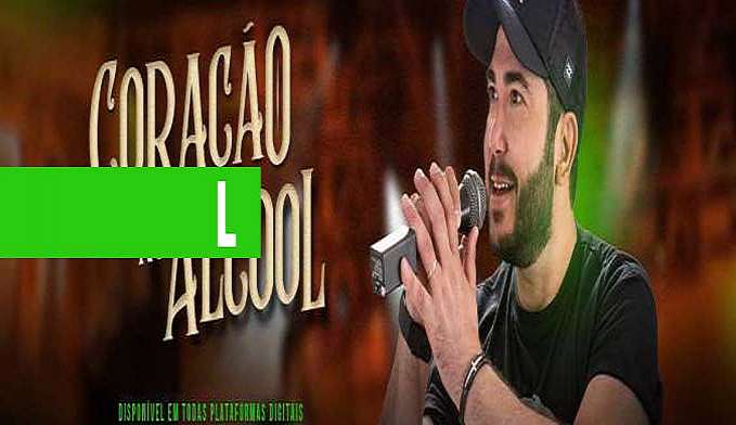 MUSICA NOVA : CORAÇÃO NO ÁLCOOL - NOVO SUCESSO DE LÉO FERNANDES - News Rondônia