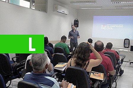 CONSTRUÇÃO CIVIL É TEMA DE PALESTRAS E OFICINAS DURANTE SEMANA DO MEI - News Rondônia