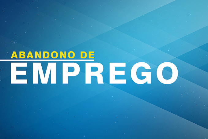 ABANDONO DE EMPREGO: JOSAFÁ CORREIA DA SILVA - CPF n° 408.741.842-15 - News Rondônia