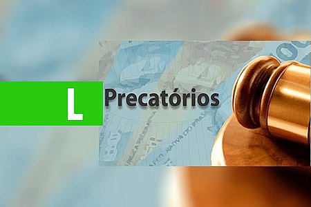 TRT DA 14ª REGIÃO ESCLARECE SOBRE TRAMITAÇÃO E PROVIDÊNCIAS QUANTO A PAGAMENTO DE PRECATÓRIOS DA AÇÃO DA ISONOMIA (PROCESSO Nº 2039/89) - News Rondônia