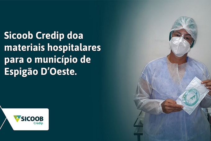 Sicoob Credip doa materiais hospitalares para o município de Espigão D'Oeste - News Rondônia