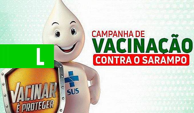 SARAMPO: Vacinação de adultos de 20 a 49 anos é prorrogada até dia 31 de outubro - News Rondônia