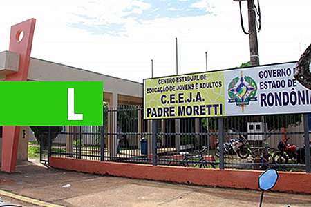 INSCRIÇÕES PARA O PROVÃO DO CEEJA PADRE MORETTI TERMINAM HOJE - News Rondônia